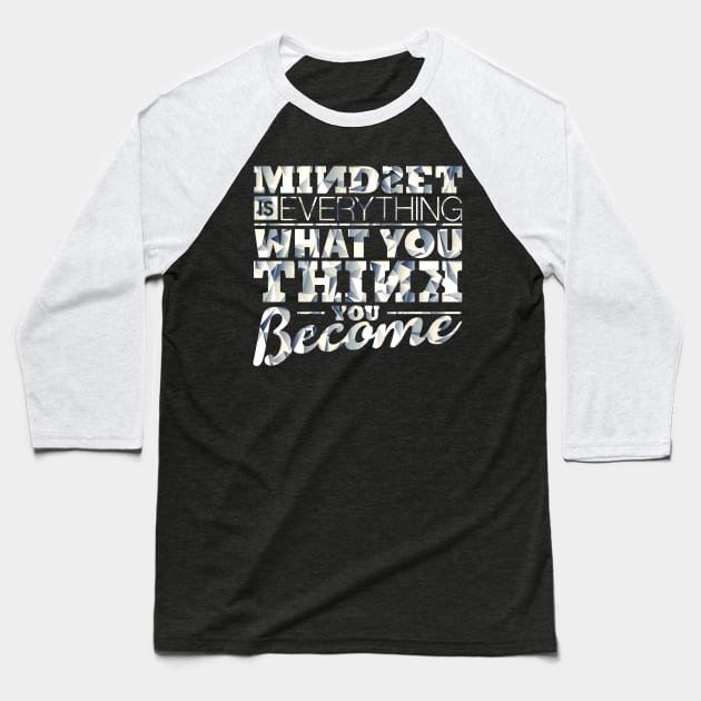 Mindset is Everything Baseball T-Shirt by opawapo